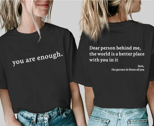 "You Are Enough" T-Shirt